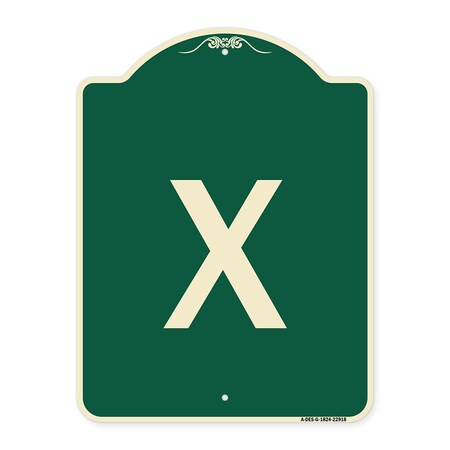 Signmission Designer Series Sign W/ Letter X, Green & Tan Heavy-Gauge Aluminum Sign, 18" L, 24" H, G-1824-22918 A-DES-G-1824-22918
